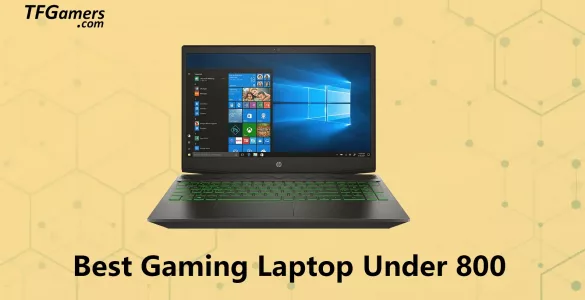 Best Gaming Laptop Under 800