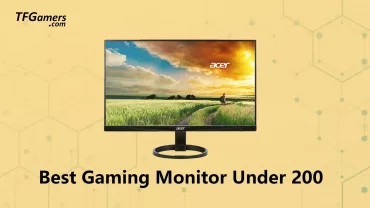 Best Gaming Monitor Under 200