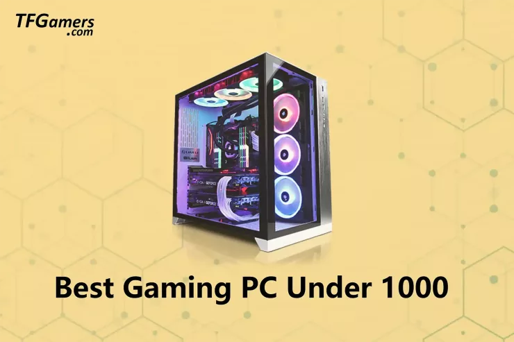 best gaming PC under 1000
