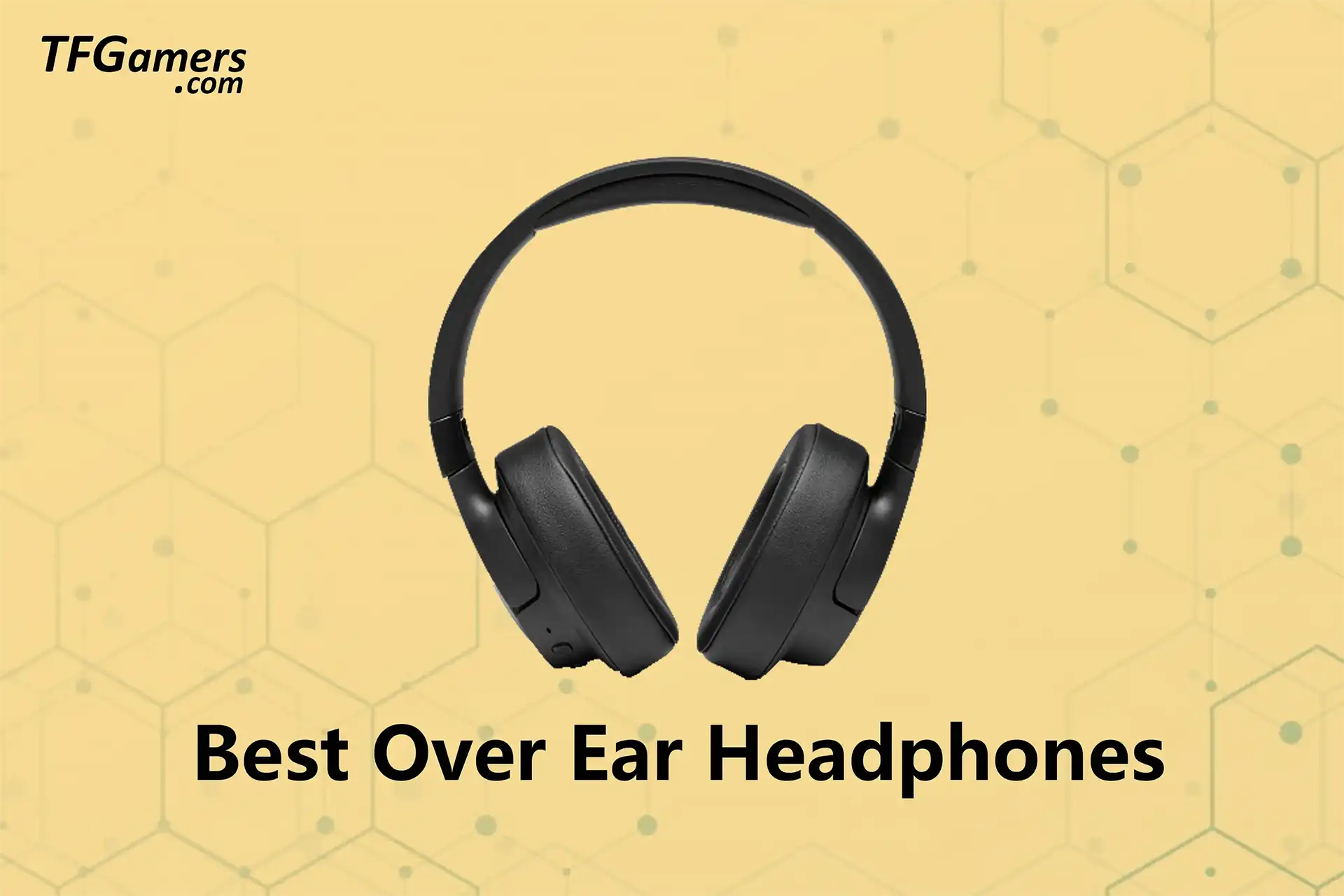 Best Over Ear Headphones 2024 - Tech For Gamers